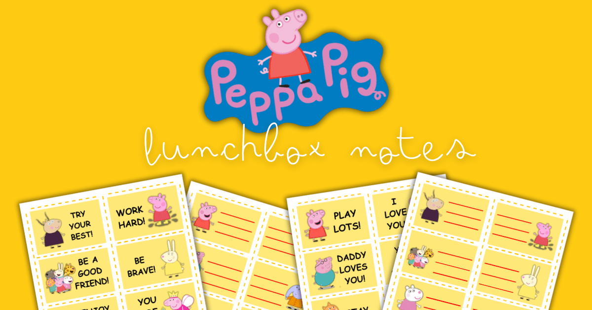 Free Printable Peppa Pig Lunchbox Notes For Kids