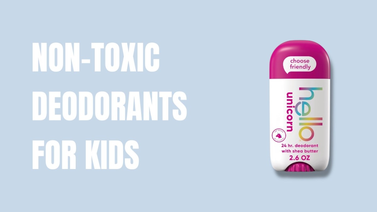 Best Non-Toxic Deodorants for Kids, Pre-Teens and Teens (Natural & Aluminum-Free)